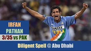 IRFAN PATHAN | 3/35 vs PAKISTAN | 2nd ODI @ Abu Dhabi | INDIA tour of UNITED ARAB EMIRATES 2006