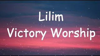 Victory Worship Lilim (Lyrics) Hannah Abogado Cover