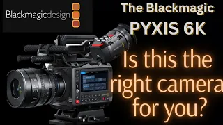 To those on the fence about the Blackmagic Pyxis...