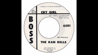 Kan Dells - Cry Girl