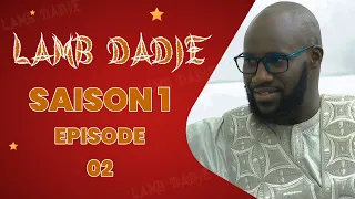 LAMB DADJE EPISODE 2 Saison 1