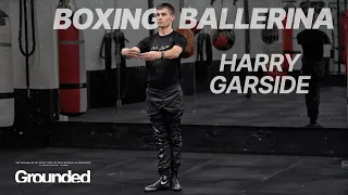 Australia's Boxing Ballerina breaking all stereotypes | Harry Garside interview | Grounded