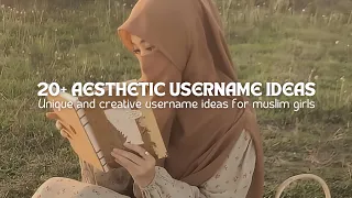 20+ Aesthetic Username Ideas For Muslim Girls || Unique And Creative Username Ideas🌷❤️