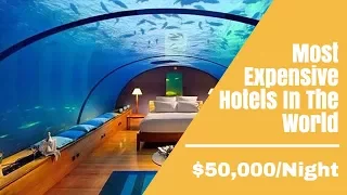 Most Expensive Hotels In The World