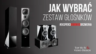 Jak wybrać zestaw głośników - poradnik dla początkujących Top Hi-Fi