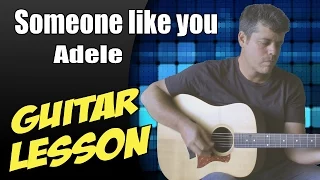 Someone like you ♦ Guitar Lesson ♦ Tutorial ♦ Cover ♦ Tabs ♦ Adele ♦ Part 1/2
