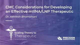 CMC Considerations for Developing an Effective mRNA/LNP Therapeutic