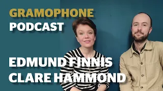 Edmund Finnis and Clare Hammond on recording Youth | Gramophone Classical Music Podcast