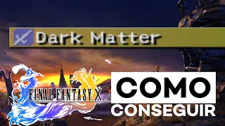 Final Fantasy X - Como Conseguir Dark Matter (A Melhor Hora E Forma)