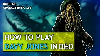 How to Play Davy Jones in Dungeons & Dragons (Pirates of the Caribbean Build for D&D 5e)