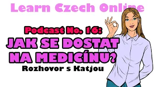 Jak se dostat na medicínu (jako cizinec)? (Podcast 16)
