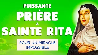 🙏 Puissante PRIÈRE à SAINTE RITA pour un MIRACLE IMPOSSIBLE