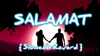 Salamat [Slowed+Reverb] Arijit Singh, Tulsi Kumar | Lofi Sad Song | Himanshu Shorts #lofi #slowed