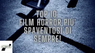 TOP 10 FILM HORROR più spaventosi di sempre! #filmhorror