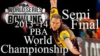 2013 - 2014 WSOB PBA World Championship Semi Final Match