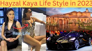 Hayzal Kaya life Style in 2023|Hayzal Kaya Real Life|Hayzal Kaya Family Net Worth Hobbies Children