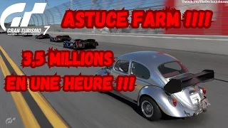 Farm Gran Turismo 7 - 3,5 millions en une heure !!!!!!