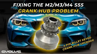 Fixing the F8x M2 / M3 / M4 S55 Crank Hub Slip - Evolve 4 Pin Billet Keyed Crank Hub Upgrade