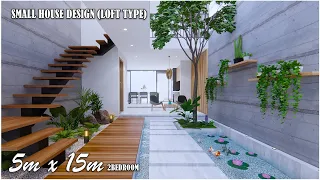 Small House Design - Loft Type (5m x 15m) with 2Bedroom