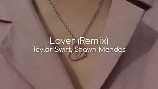 Lover (Remix) - Taylor Swift, Shawn Mendes (lyrics)