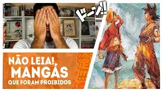 5 MANGÁS QUE FORAM BANIDOS AO REDOR DO MUNDO