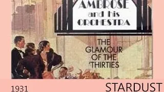 Ambrose & his Orchestra - Stardust (1931)