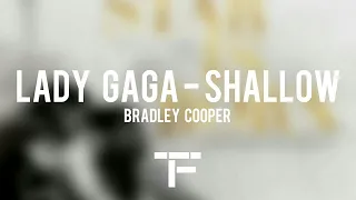 [TRADUCTION FRANÇAISE] Lady Gaga, Bradley Cooper - Shallow