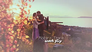 Abby + Trace [never stop]