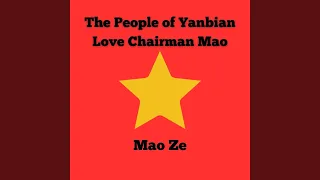 The People of Yanbian Love Chairman Mao