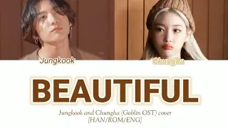 Jungkook(bts) and Chungha - Beautiful (Goblin Ost) Cover [Han/Rom/Eng] Sub lyrics, Color coded