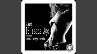 18 Years Ago (Steve Judge Remix)