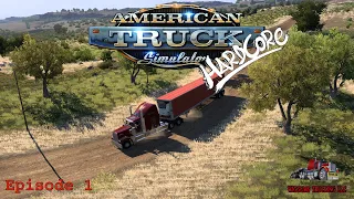 Owner Operator ~ Ep1 ~ Realistic Economy ~ American Truck Simulator Hardcore