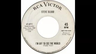 Steve Blood - I'm Off to See the World