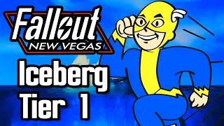 The Tip of the Iceberg | Fallout New Vegas Iceberg Tier 1