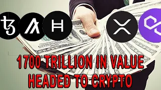 1,700 TRILLION!! WILL BE TOKENIZED on Crypto Protocols! HBAR XRP XTZ ALGO MATIC