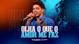 Thiago Freitas - Olha o que o amor me faz  | EP DESILUSÃO