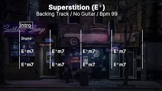 Superstition (Eb) / Backing Track / No Guitar / Bpm 99