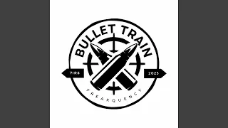 Bullet Train (7irs Remix)