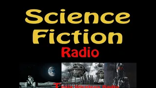 Sci-Fi (Radio) Exploring Tomorrow (1958) The Stowaway