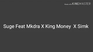 Suge| Dernier -Feat Mkdra X Sim'k X King Money [Clip Officiel]