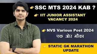 SSC MTS 2024 KAB ? | IIT Junior Assistant Vacancy 2024 | NVS Various Post 2024 एक ओर मौका | Updates