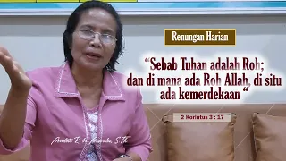 Renungan (2 Korintus 3 : 17) | Pdt R br Pasaribu, S.Th |