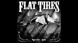 Flat Tires - Payin' Dues Again (Full Album)