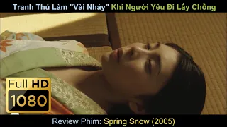 [Review Phim] Tranh Thủ Làm "Vài Nháy" Trước Khi Người Yêu Đi Lấy Chồng & Cái Kết