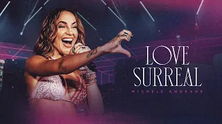 LOVE SURREAL - Michele Andrade (Ao Vivo)