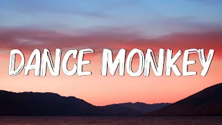 Dance Monkey - Tones and I (Lyrics) || Ed Sheeran, The Chainsmokers,... (Mix Lyrics)