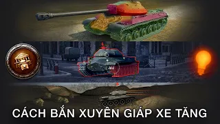 Hướng dẫn Tân binh: Cách bắn xuyên giáp và chặn thiệt hại World of Tanks