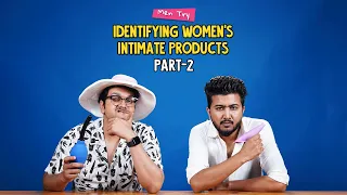Men Try Identifying Women's Intimate Products Part-2 | Ok Tested