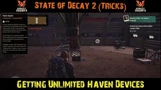 State of Decay 2 (Tricks) | Unlimited Haven Devices!