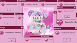 I need a lot of attention, but nothing is real | traumacore/weirdcore/dreamcore playlist